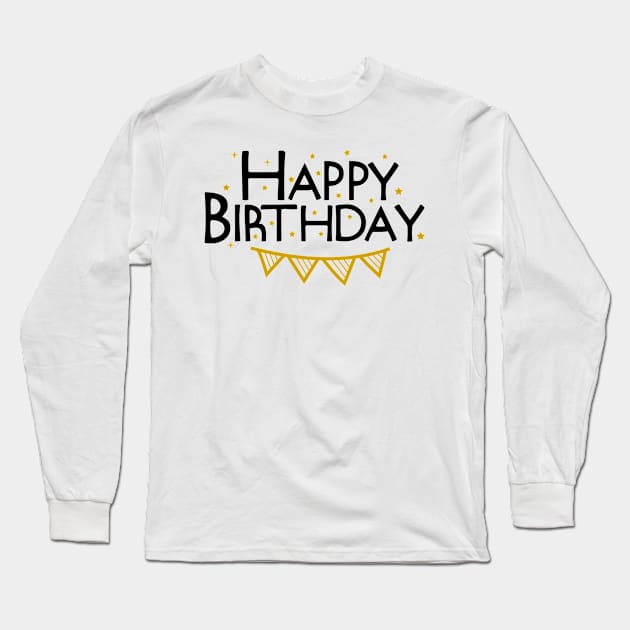 Happy Birthday Long Sleeve T-Shirt by Coral Graphics